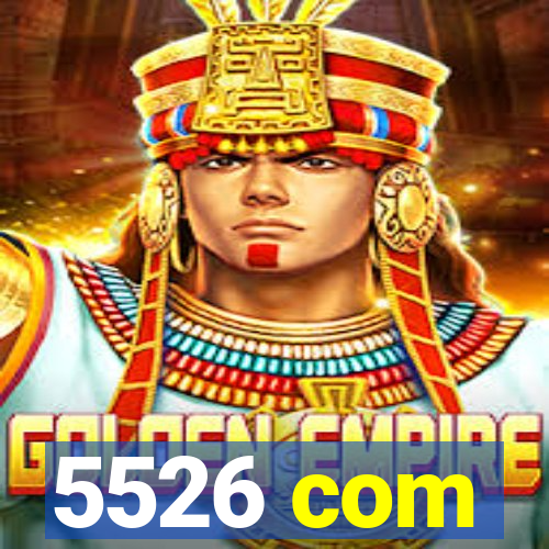 5526 com
